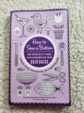 How to Sew a Button Erin Bried Paperback 2009 Home Skills Crafts Purple Guide